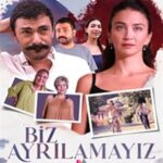 Biz Ayrılamayız 2024 izle