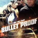 Bullet Proof 2022 izle