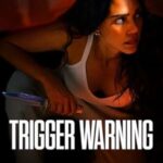 Tetikte (Trigger Warning) 2024 izle