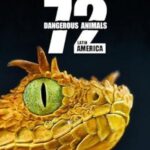 72 Tehlikeli Hayvanlar: Latin Amerika 2017 izle