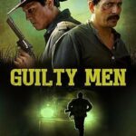 Guilty Men 2016 izle