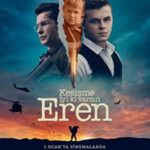 Kesişme: İyi ki Varsın Eren 2022 izle