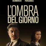 L’ombra del giorno 2022 izle