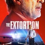 The Extortion 2023 izle