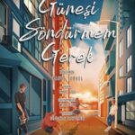 Güneşi Söndürmem Gerek 2024 izle