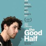 The Good Half 2023 izle