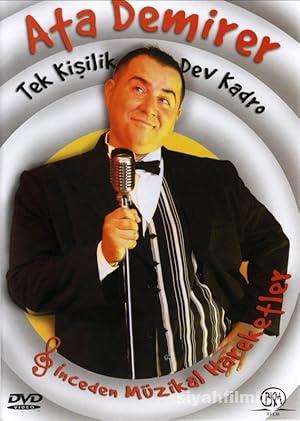 Ata Demirer: Tek Kişilik Dev Kadro 2005 izle