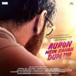 Auron Mein Kahan Dum Tha 2024 izle