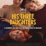 His Three Daughters 2023 izle