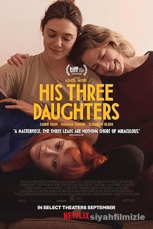 His Three Daughters 2023 izle