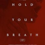 Hold Your Breath 2024 izle