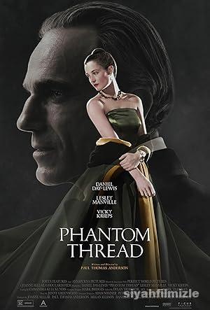 Phantom Thread 2017 izle