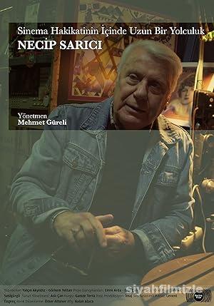 Sinema Hakikatinin İçinde Uzun Bir Yolculuk: Necip Sarıcı izle