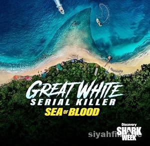 Great White Serial Killer: Sea of Blood 2024 izle